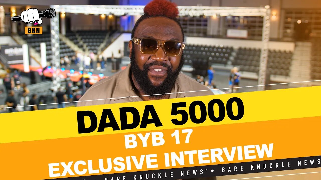 #Dada5000 on “Astronomically Huge” BYB 17 Event ~#bareknucklenews