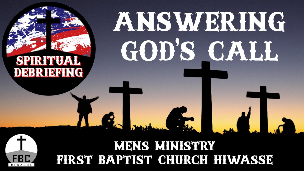 Spiritual Debriefing #40 - Answering God's Call