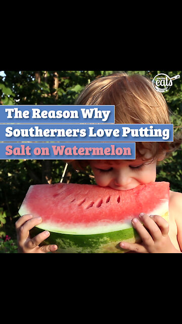The Reason Why Southerners Love Putting Salt on Watermelon
