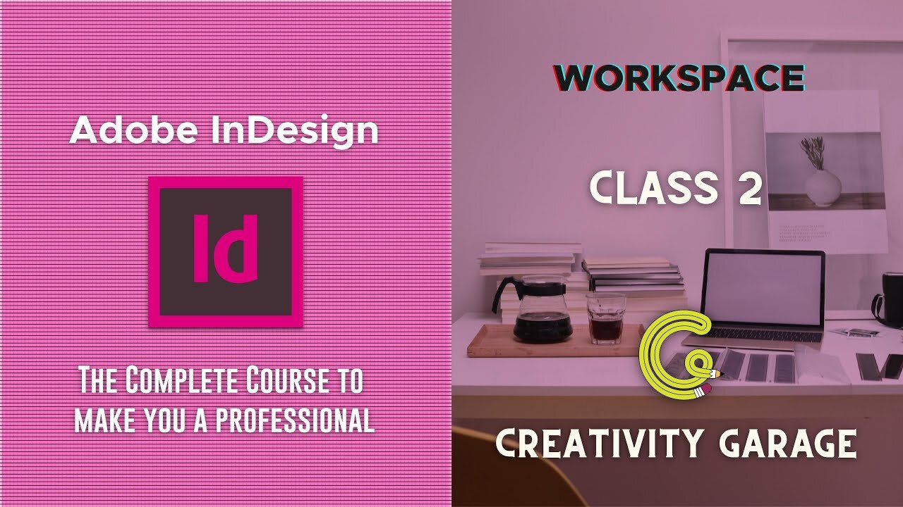 Adobe InDesign Course - Class 02 (Workspace)