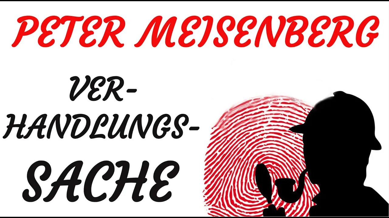 KRIMI Hörspiel - Peter Meisenberg - VERHANDLUNGSSACHE (2008)