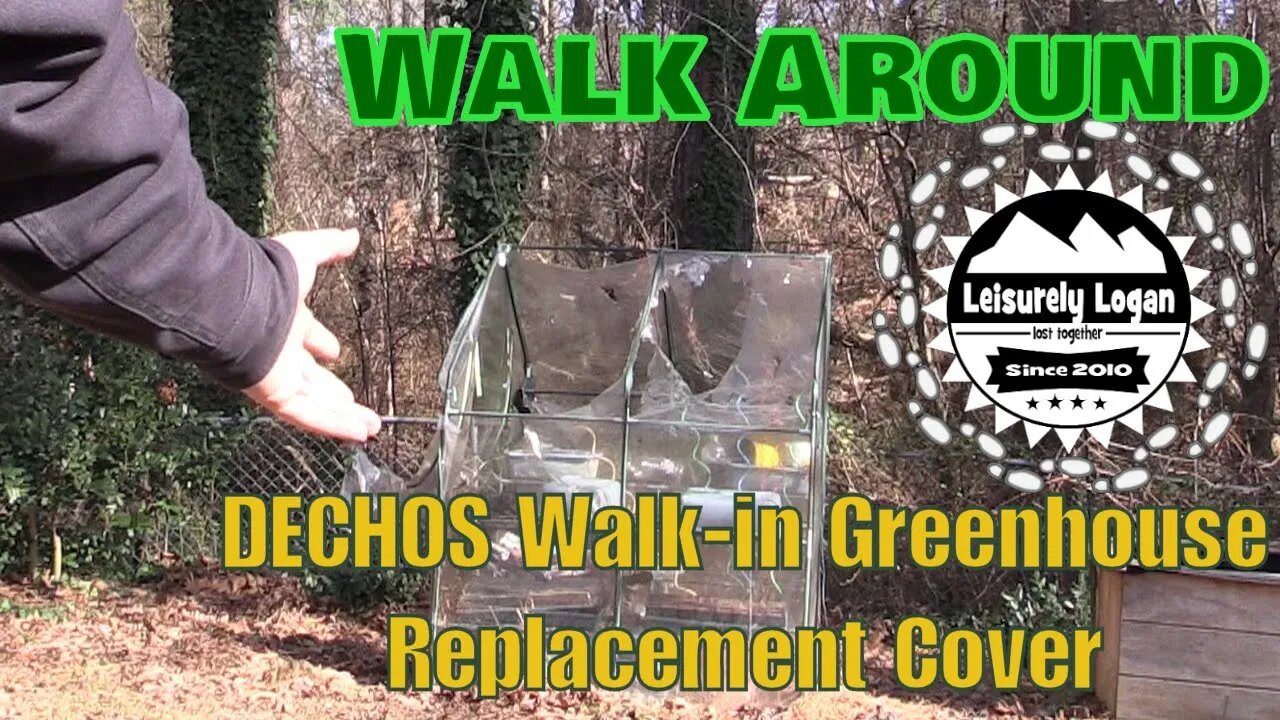 Walk Around: DECHOS Walk-in Greenhouse Replacement Cover