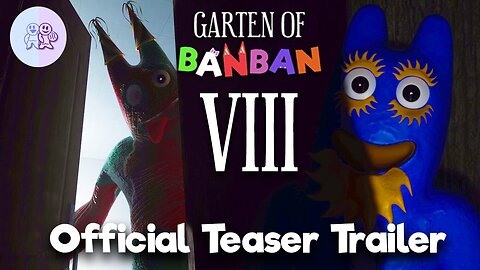 Garten of Banban 8 - Official Teaser Trailer Latest Update