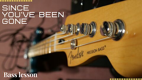 Since You've Been Gone Bass Lesson