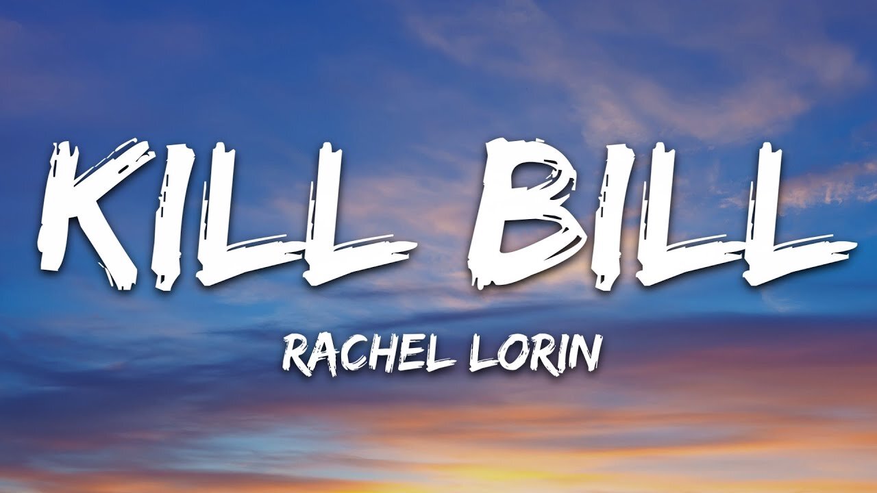 Rachel Lorin - Kill Bill (Lyrics) [7clouds Release]