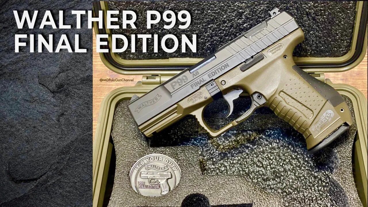 Walther P99 Final Edition - Walther Says Goodbye to One of the Best Guns Ever Made