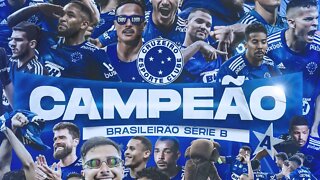 CRUZEIRO CAMPEÃO DA SÉRIE B 2022