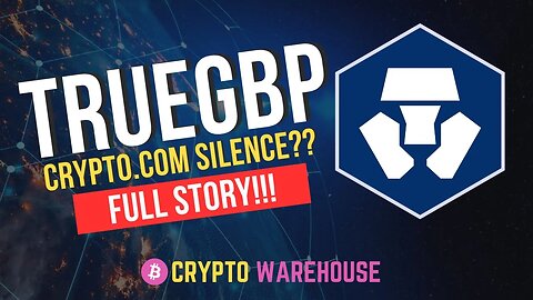 TrueGBP - What HAS Happened? Crypto.com Is Silent...