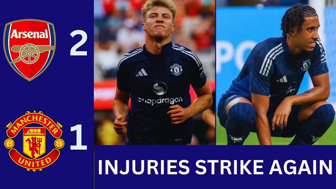 Arsenal 2-1 Man Utd l Injuries Strike Again!