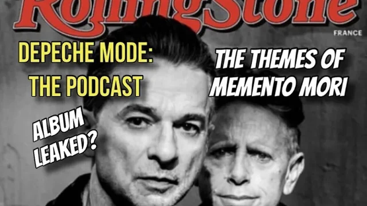 Depeche Mode: The Podcast - The Themes of Memento Mori