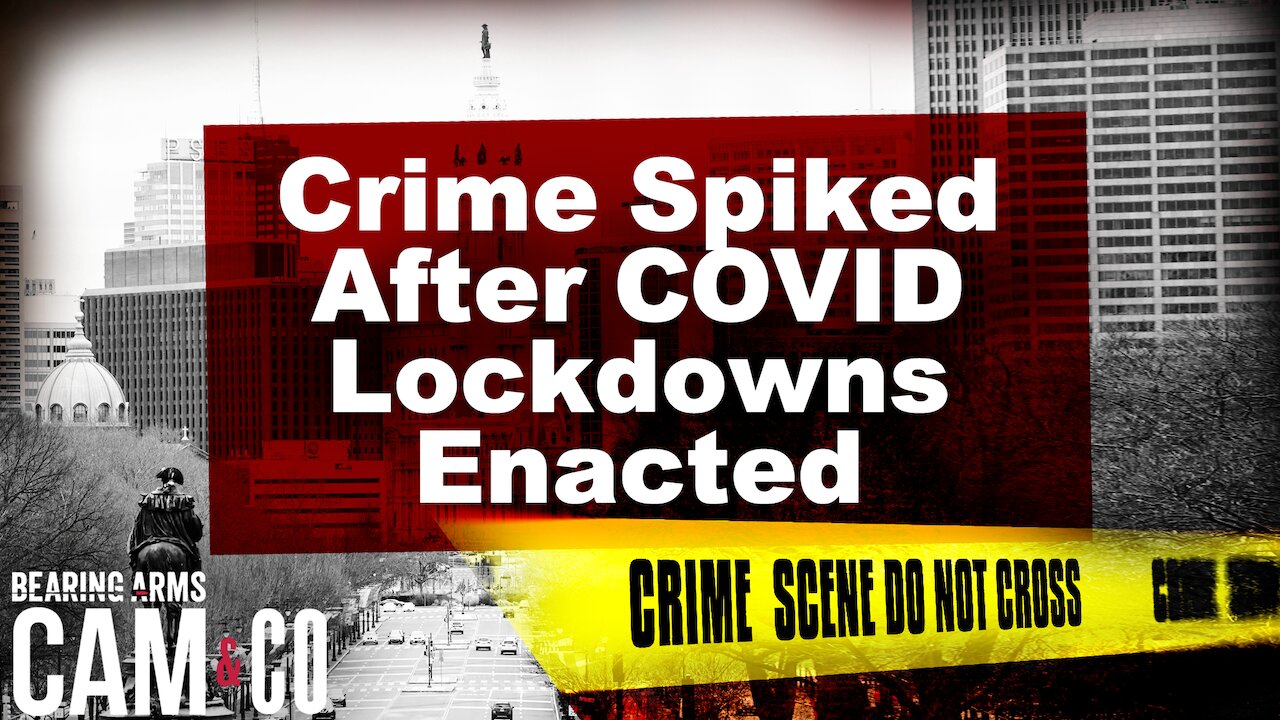 New Study: Crime Spiked After COVID Lockdowns Enacted