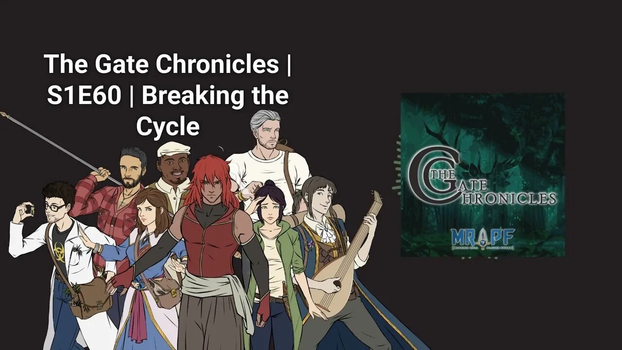 The Gate Chronicles | S1E60 | Breaking the Cycle