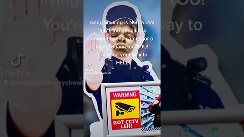 03/26/2023 - When #gangstalkers say to #targetedindividuals, "Go get a REAL job, you bum!" Say this.