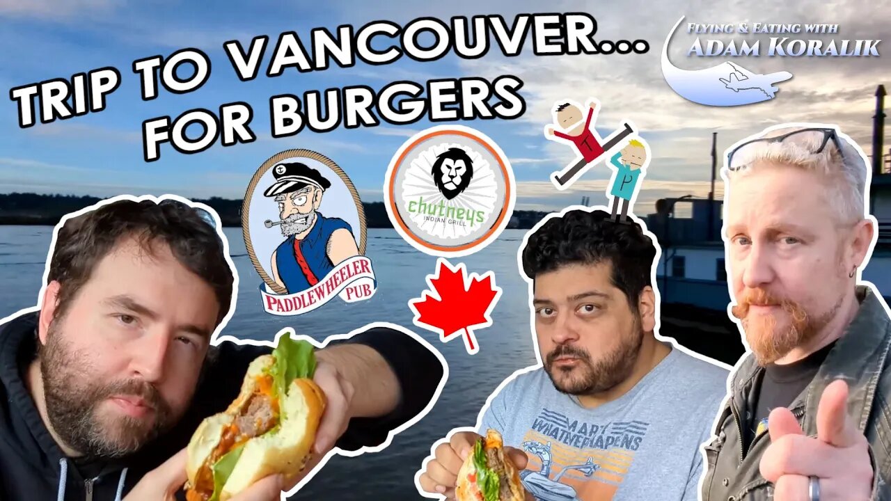 Burgers in Vancouver With Happy Console Gamer - Adam Koralik