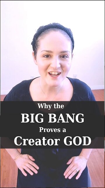 The Big Bang Proves a Creator God; Here's Why | Apologetics Video Shorts