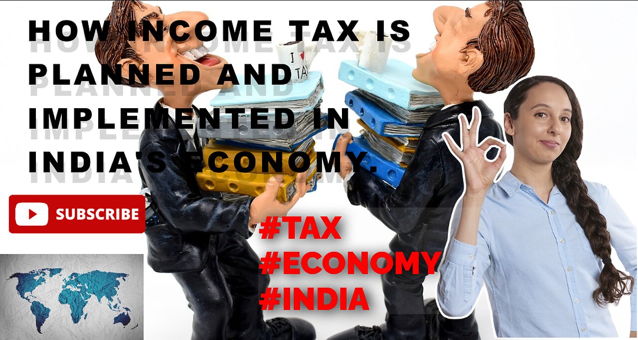 How income tax is planned and implemented in India's economy. #tax #economy #india #money #asset