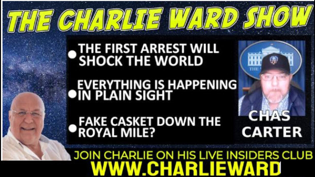 MUST WATCH!!!!!!!!!!!THE FIRST ARREST WILL SHOCK THE WORLD WITH CHAS CARTER & CHARLIE WARD