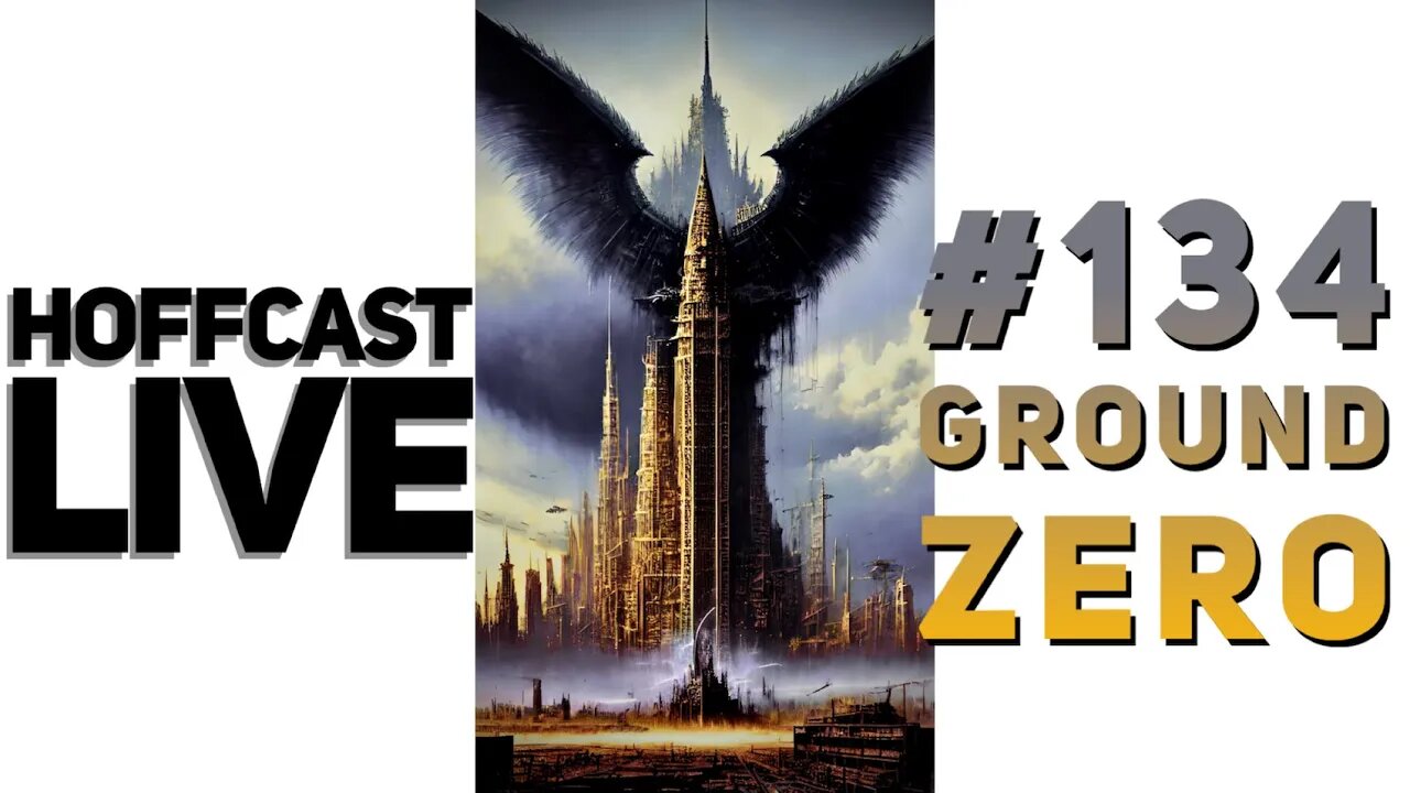 Ground Zero | Hoffcast LIVE 134