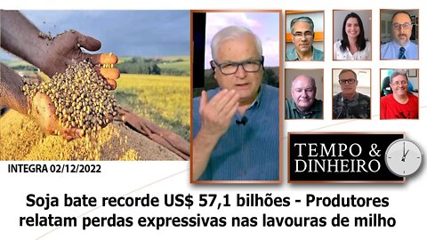 Soja bate recorde US$ 57,1 bilhões - Produtores relatam perdas expressivas nas lavouras de milho