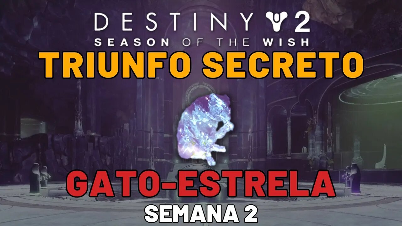 Destiny 2 - Triunfo Secreto: Gato-estrela | Semana 2