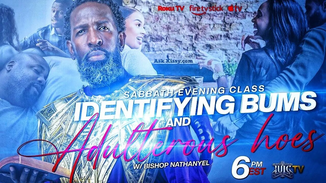 #IUIC | SABBATH EVENING CLASS: Identifying Bums And Adulterous Hoes | Part 1