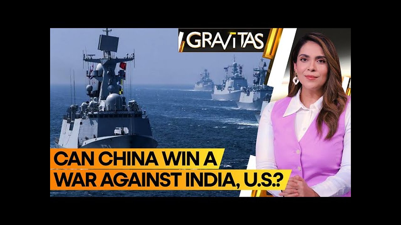 Gravitas | China prepares for Naval war against India, America | WION