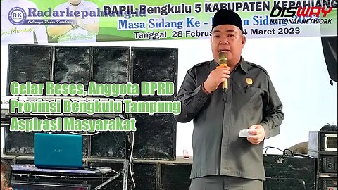 Gelar Reses, Anggota DPRD Provinsi Bengkulu Tampung Aspirasi Masyarakat