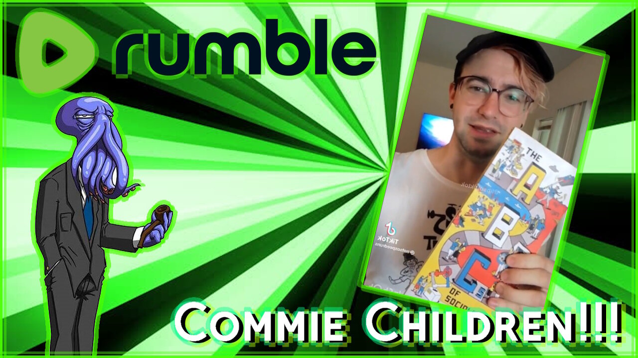 COMMIE CHILDREN CAMP!!! [Rumble Exclusive]