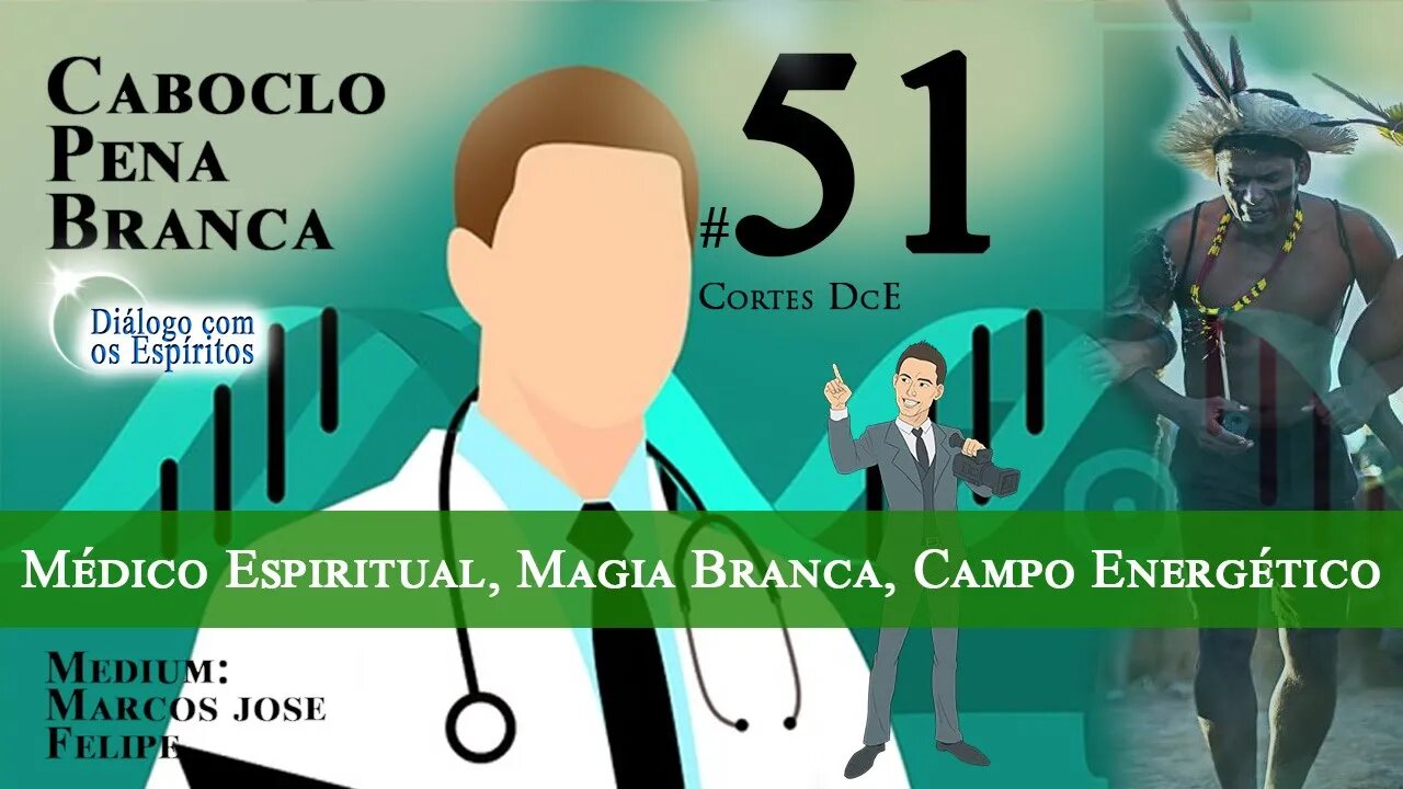 Cortes DcE 51 *Médico Espiritual, Magia Branca, Campo Energético *