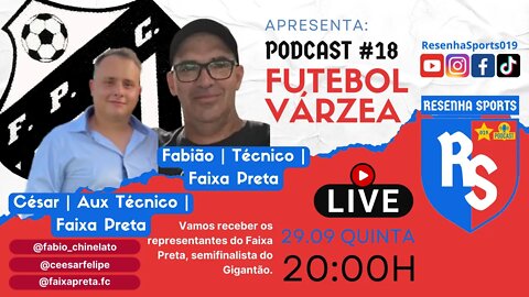 PODCAST #18 | FABIÃO - TÉCNICO | CÉSAR - AUX TÉCNICO | FAIXA PRETA | GIGANTÃO AMERICANA 2022