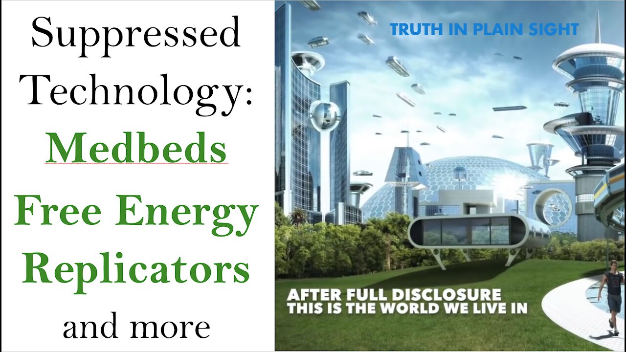 Supressed Secret Technology: Medbeds, Free Energy, Replicators, Looking Glass, Anti-Gravity