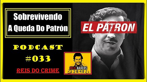 O LEGADO DO PATRÃO - 33º ATO - PODCAST #033