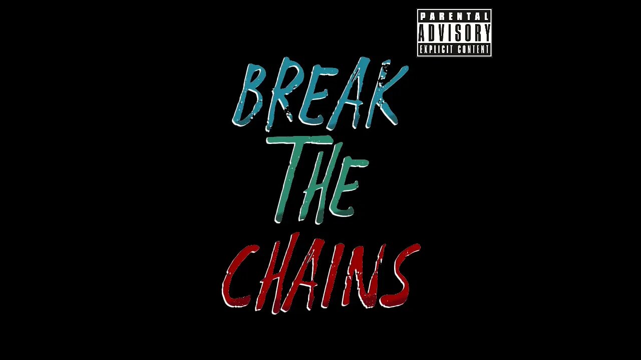 Break The Chains - Dirt Rhoads