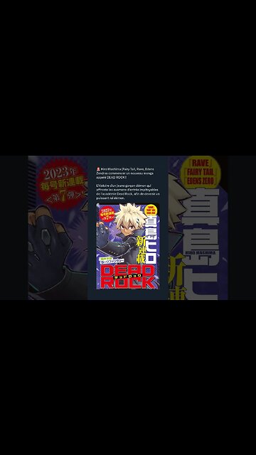 Hiro Mashima (Fairy Tail, Rave, Edens Zero) va commencer un nouveau manga appelé DEAD ROCK !