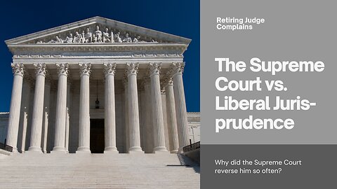 Retiring liberal judge – master of projection