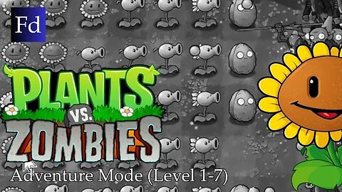 Plants vs. Zombies (Remastered/Expansion) | Adventure Mode (Level 1-7)