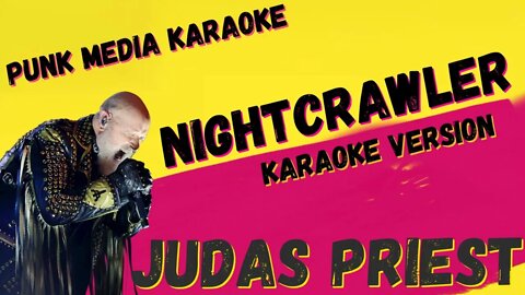 JUDAS PRIEST ✴ NIGHTCRAWLER ✴ KARAOKE INSTRUMENTAL ✴ PMK