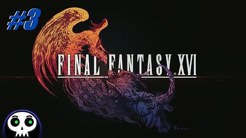 Final Fantasy XVI (#3)