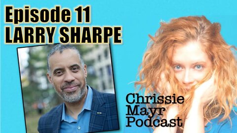 CMP 011 - Larry Sharpe