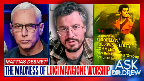 Mattias Desmet: The Madness Of Luigi Mangione Fan Worship & Modern Guillotine Spectacles w/ Dr. Aaron Kheriaty – Ask Dr. Drew