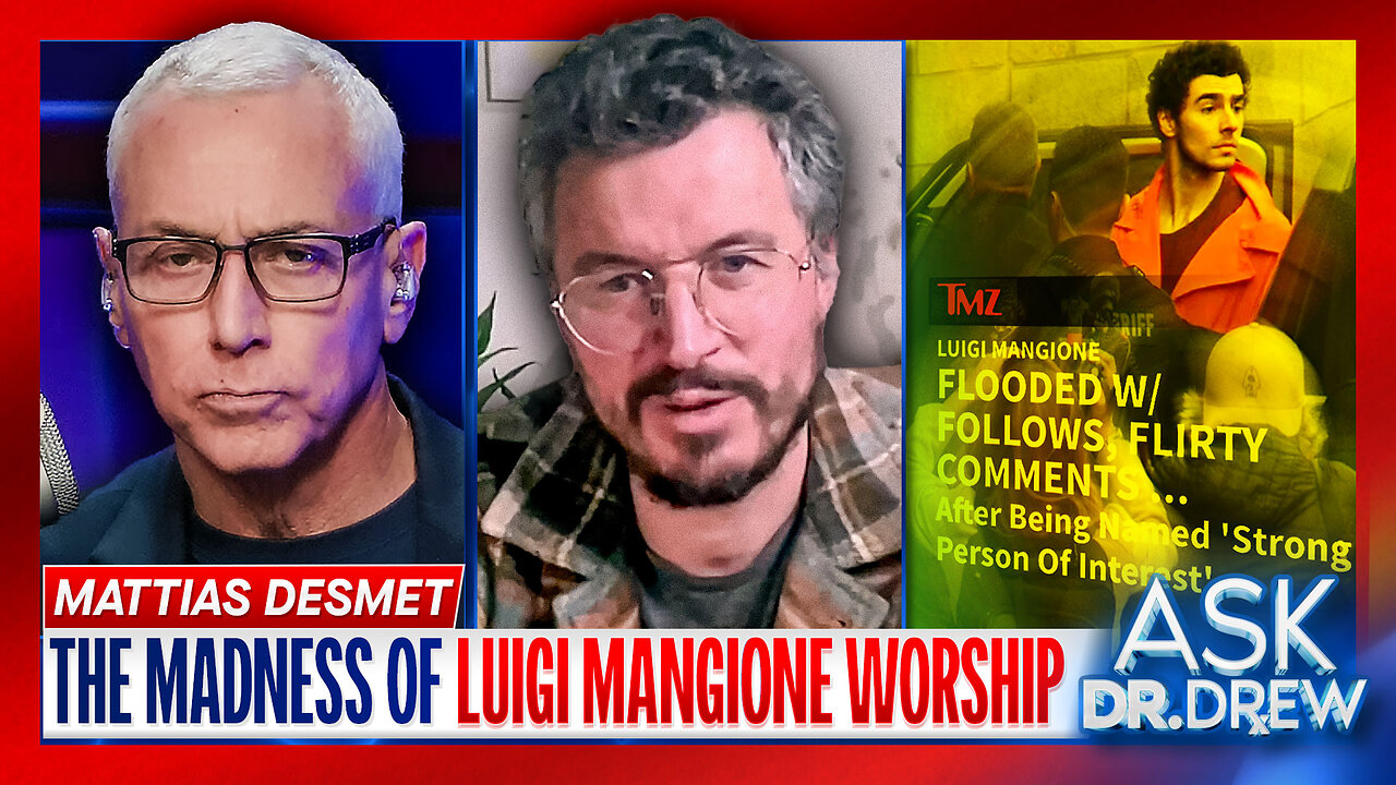 Mattias Desmet: The Madness Of Luigi Mangione Fan Worship & Modern Guillotine Spectacles w/ Dr. Aaron Kheriaty – Ask Dr. Drew