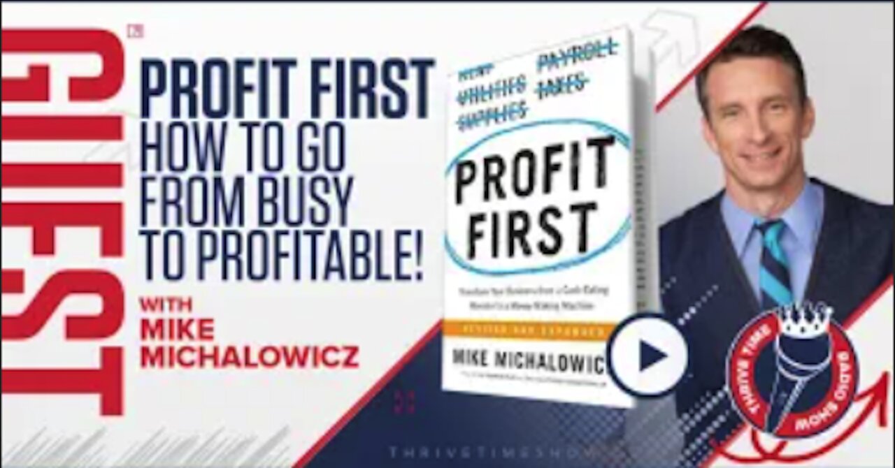 Profit First | Mike Michalowicz on How to Go from Busy to Profitable