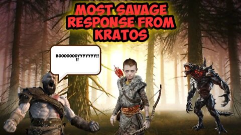 Most Savage Response From Kratos