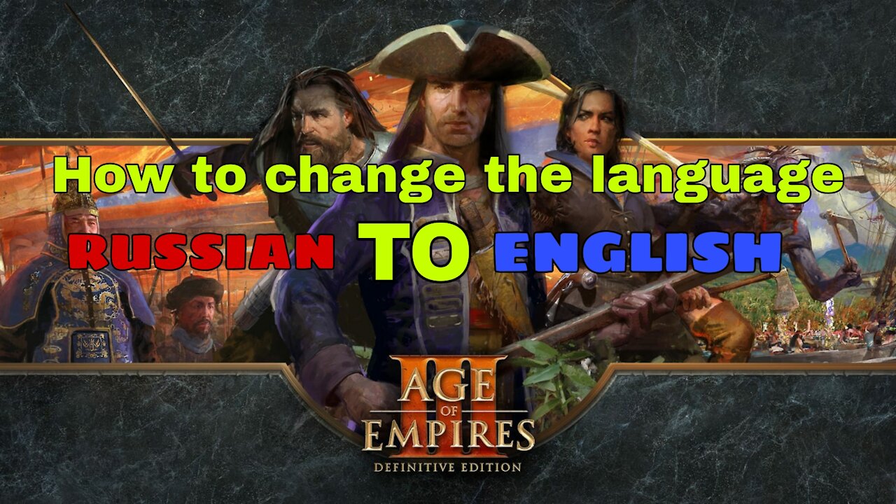 Age Of Empires 3 DE: How To Change Language [Russian to English]