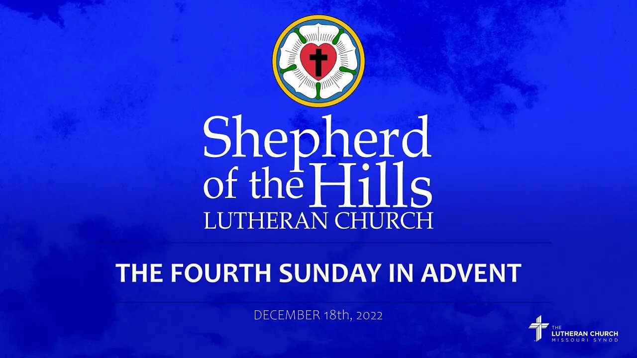 2022-12-18: THE FOURTH SUNDAY IN ADVENT