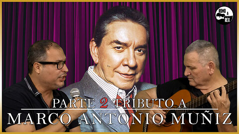 Tributo a Marco Antonio Muñiz (PARTE 2) | Romo & Rex 🎵