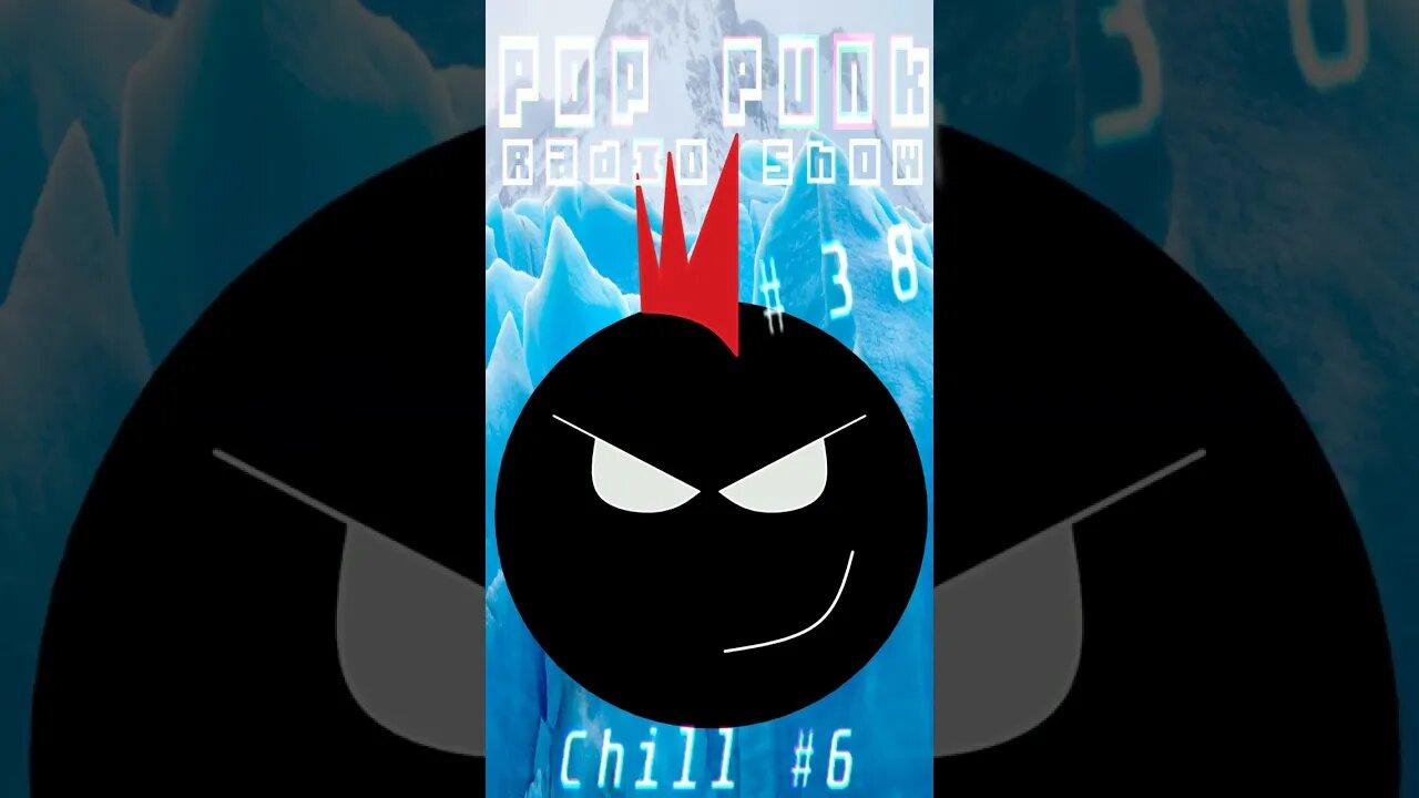 EPISODE 38 - CHILL PLAYLIST #6 | POP PUNK RADIO SHOW (PPRS-0038)