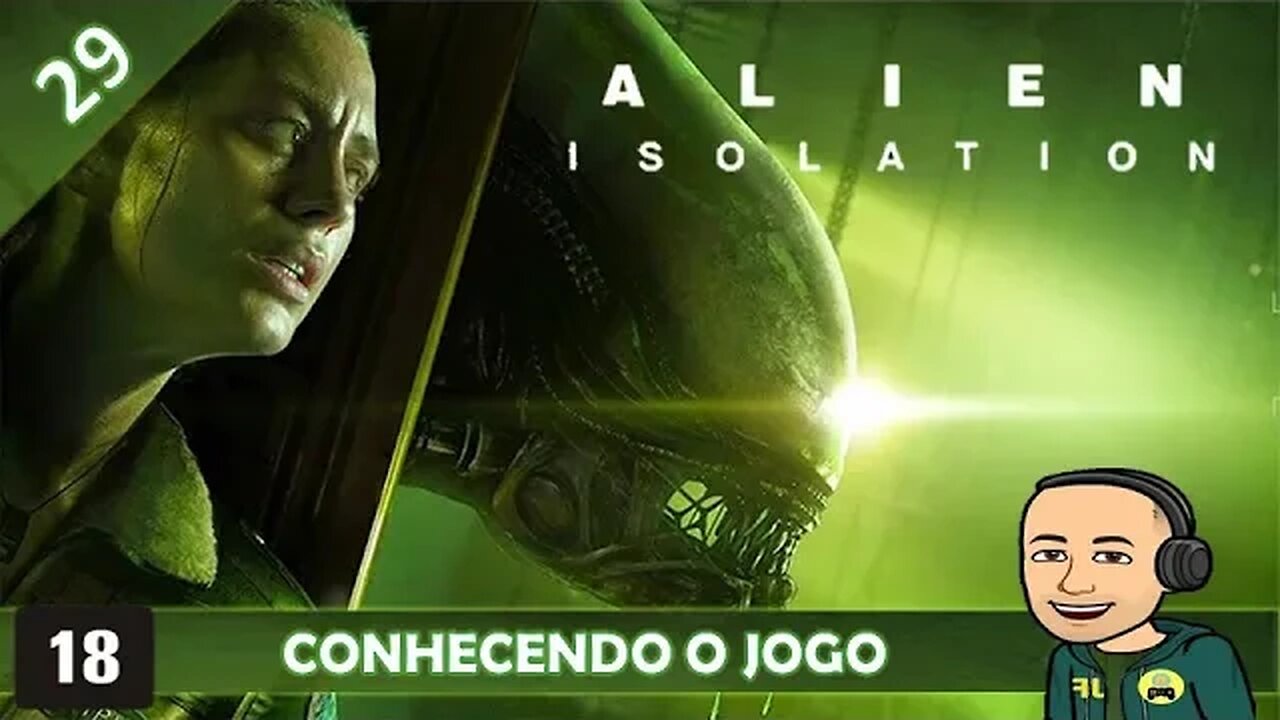 ALIEN ISOLATION - CONHECENDO O JOGO - 29