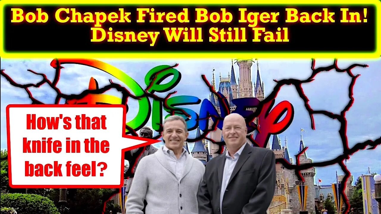 Bob Chapek Fired As Disney CEO With Bob Iger Back In Charge! This Will Not Save Disney!