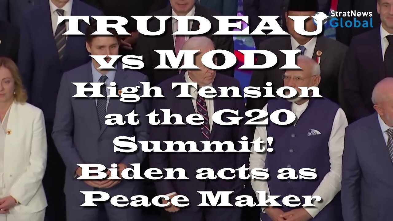 Trudeau vs Modi. Tensions run High as Joe Biden acts as Peace Maker